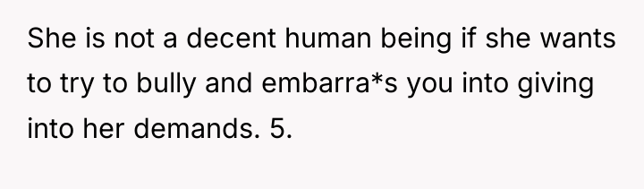 She is not a decent human being if she wants...