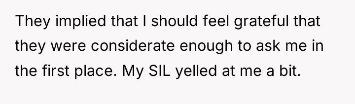 They implied that I should feel grateful that they were...