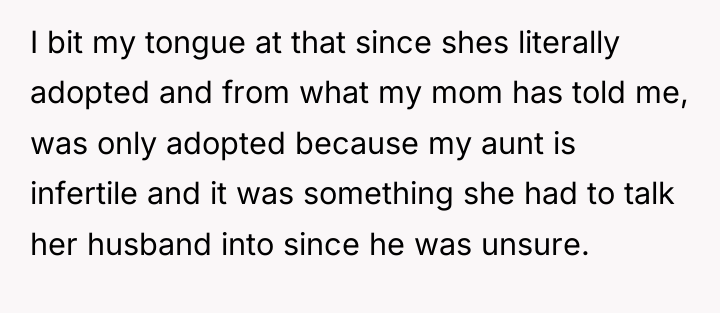 I bit my tongue at that since shes literally adopted...