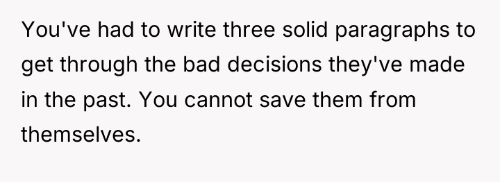 You've had to write three solid paragraphs to get through...
