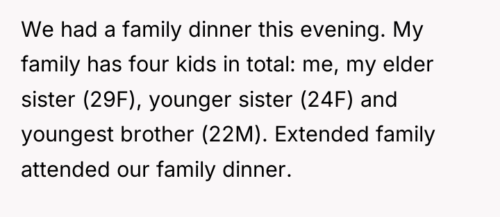 We had a family dinner this evening. My family has...