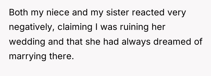 Both my niece and my sister reacted very negatively, claiming...
