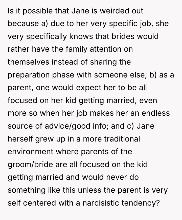 Is it possible that Jane is weirded out because a)...
