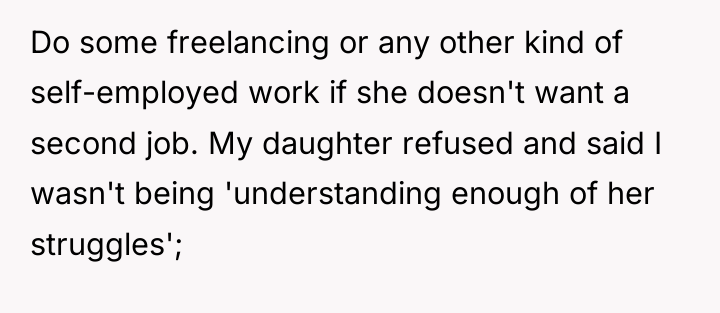 Do some freelancing or any other kind of self-employed work...