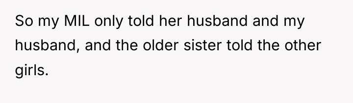 So my MIL only told her husband and my husband,...