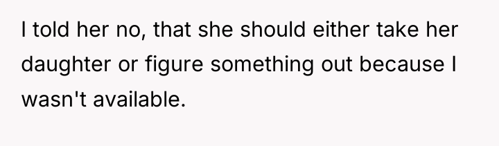 I told her no, that she should either take her...