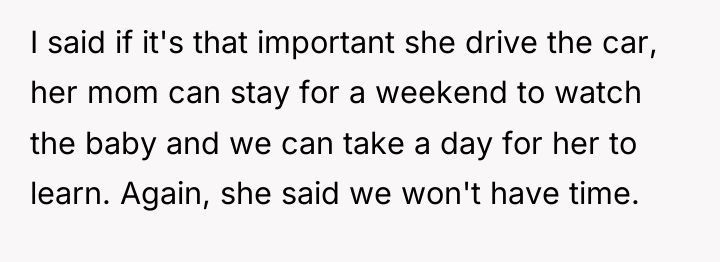 I said if it's that important she drive the car,...