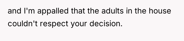 and I'm appalled that the adults in the house couldn't...