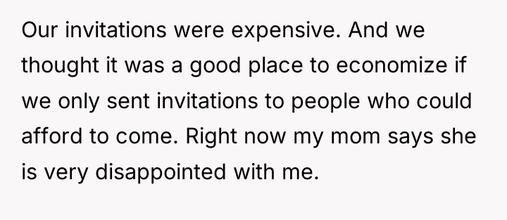 Our invitations were expensive. And we thought it was a...