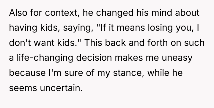 Also for context, he changed his mind about having kids,...