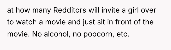 at how many Redditors will invite a girl over to...