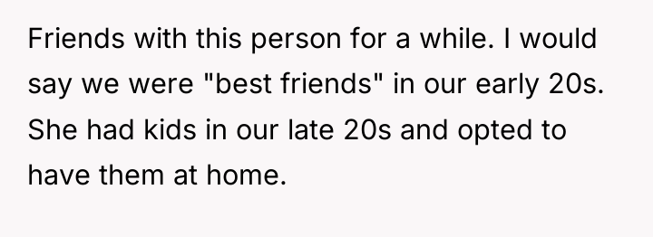 Friends with this person for a while. I would say...