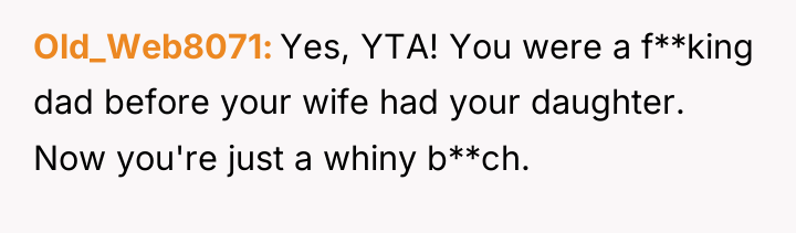 Old_Web8071 Yes, YTA! You were a f**king dad before your...