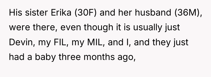 His sister Erika (30F) and her husband (36M), were there,...