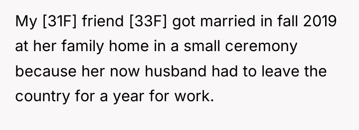 My [31F] friend [33F] got married in fall 2019 at...