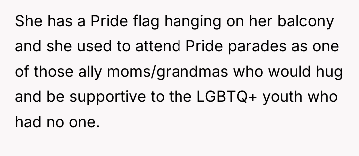 She has a Pride flag hanging on her balcony and...