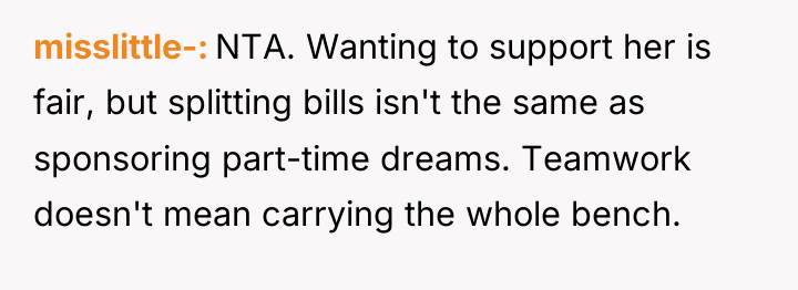 misslittle- NTA. Wanting to support her is fair, but splitting...
