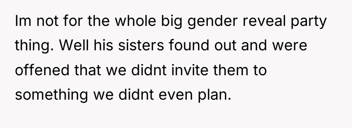 Im not for the whole big gender reveal party thing....