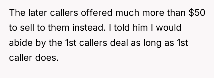 The later callers offered much more than $50 to sell...