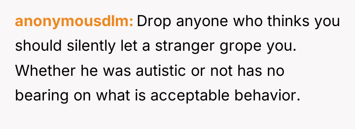 anonymousdlm Drop anyone who thinks you should silently let a...