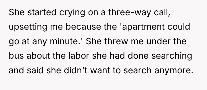 She started crying on a three-way call, upsetting me because...