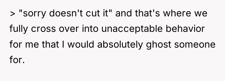 > "sorry doesn't cut it" and that's where we fully...