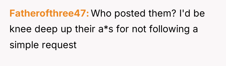 Fatherofthree47 Who posted them? I'd be knee deep up their...