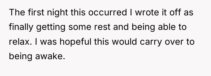 The first night this occurred I wrote it off as...