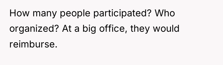 How many people participated? Who organized? At a big office,...