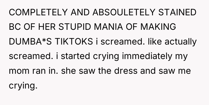 COMPLETELY AND ABSOULETELY STAINED BC OF HER STUPID MANIA OF...
