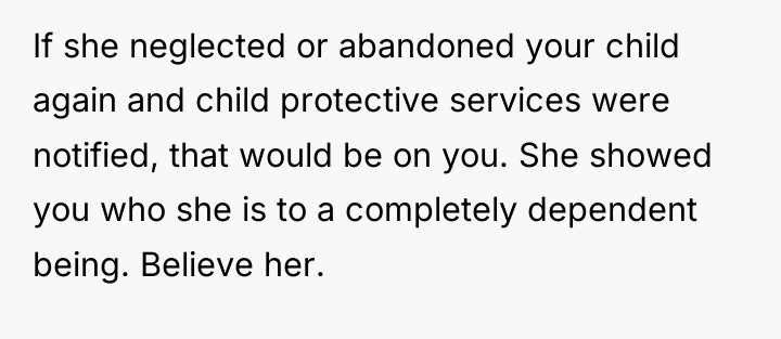 If she neglected or abandoned your child again and child...