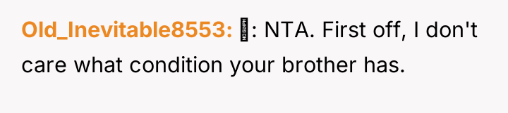 Old_Inevitable8553 : NTA. First off, I don't care what condition...
