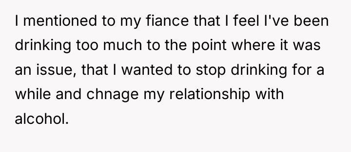 I mentioned to my fiance that I feel I've been...