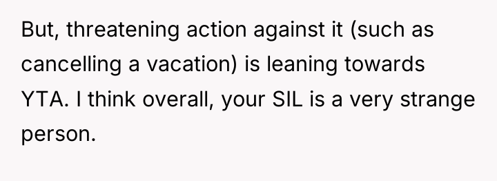 But, threatening action against it (such as cancelling a vacation)...