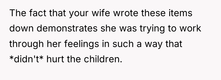 The fact that your wife wrote these items down demonstrates...