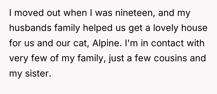 I moved out when I was nineteen, and my husbands...