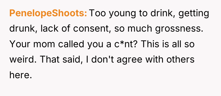 PenelopeShoots Too young to drink, getting drunk, lack of consent,...