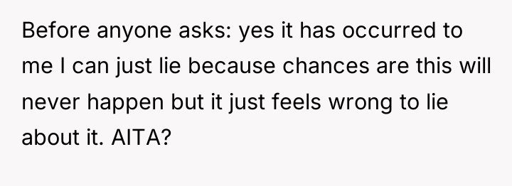 Before anyone asks: yes it has occurred to me I...