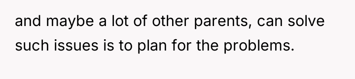 and maybe a lot of other parents, can solve such...
