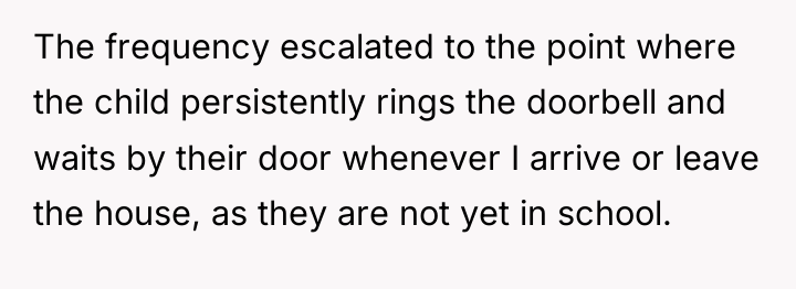The frequency escalated to the point where the child persistently...