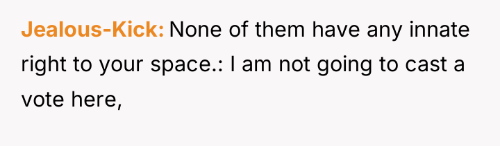 Jealous-Kick None of them have any innate right to your...