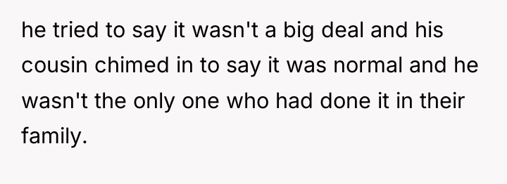he tried to say it wasn't a big deal and...