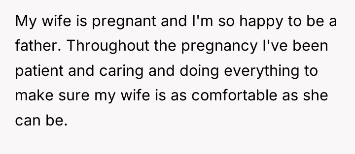 My wife is pregnant and I'm so happy to be...
