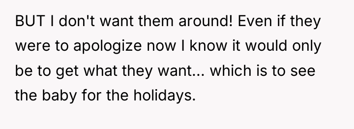 BUT I don't want them around! Even if they were...