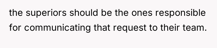 the superiors should be the ones responsible for communicating that...