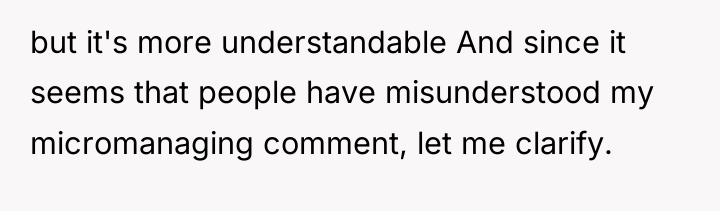 but it's more understandable And since it seems that people...