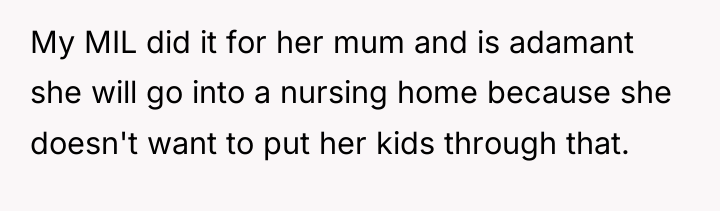 My MIL did it for her mum and is adamant...