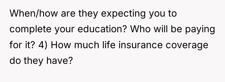 When/how are they expecting you to complete your education? Who...