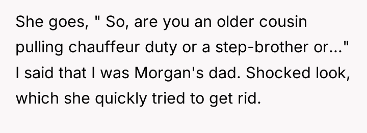 She goes, " So, are you an older cousin pulling...