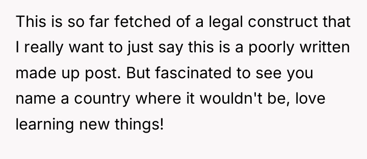 This is so far fetched of a legal construct that...